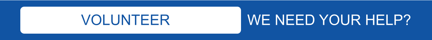 WE NEED YOUR HELP? VOLUNTEER