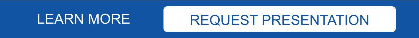 LEARN MORE REQUEST PRESENTATION